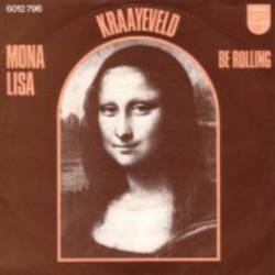 Kraayeveld : Mona Lisa - Be Rolling